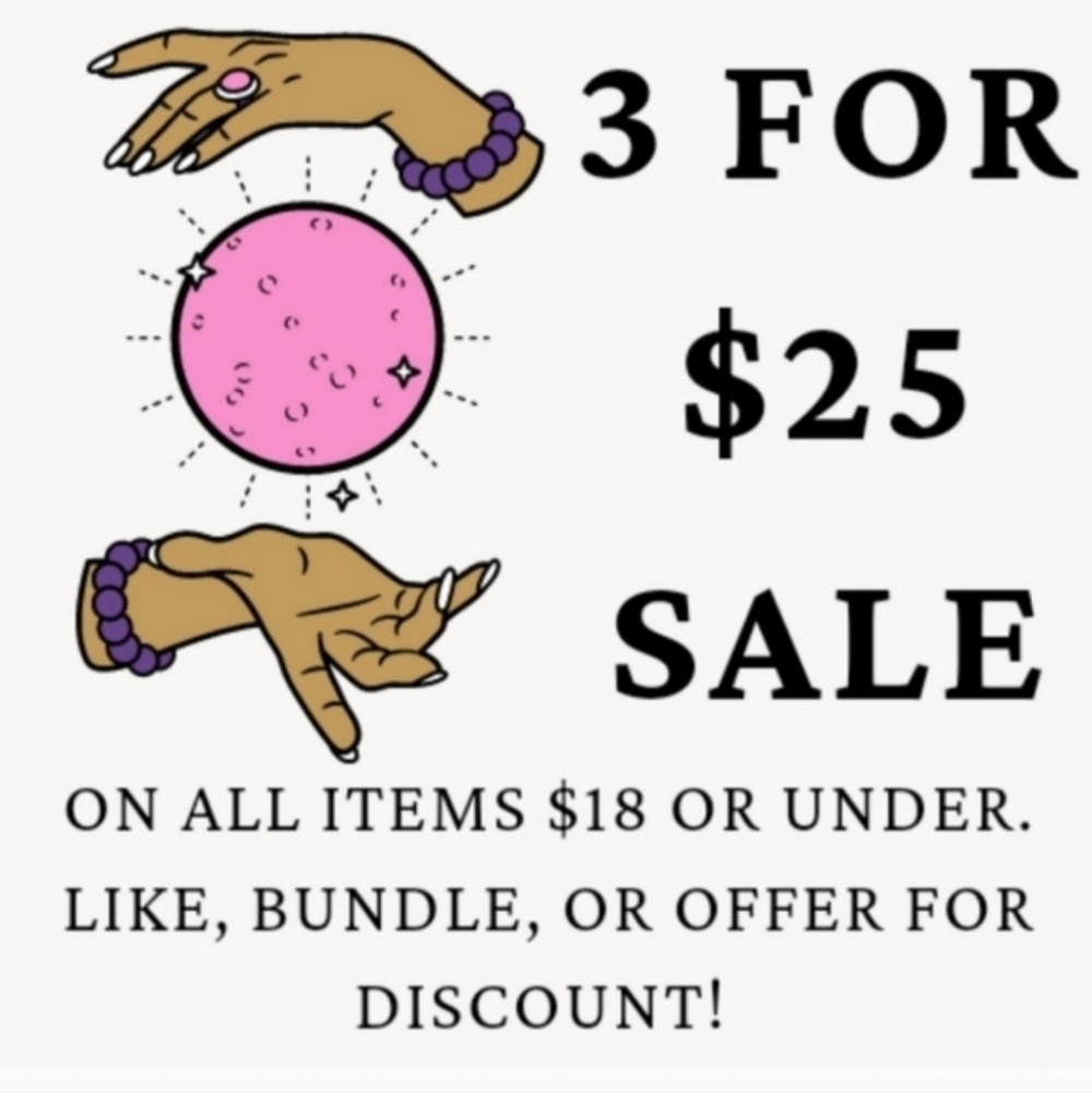 3 Items For $25 SALE!!